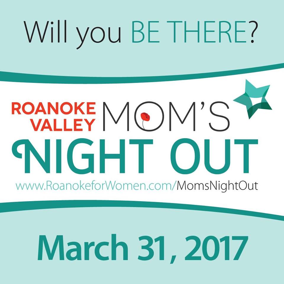 Roanoke Valley Mom's Night Out